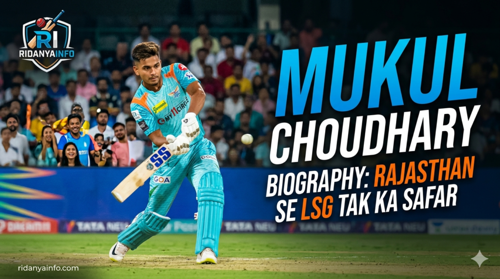 Mukul Choudhary – Complete Biography